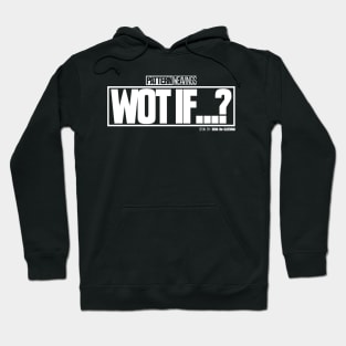 WOT IF...? (White) Hoodie